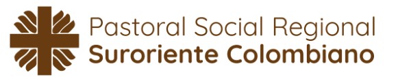 Caritas Sur Oriente - Pastoral Social Regional - Colombia